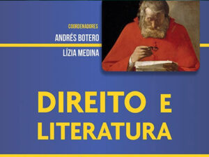 Direito e Literatura - Estudos Jurídicos Baseados em Obras Literárias da Segunda Metade do Século XIX